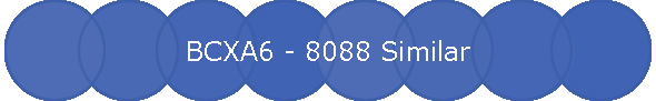 BCXA6 - 8088 Similar